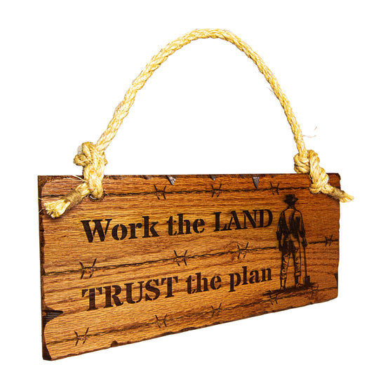 Work the Land Trust the Plan Sign